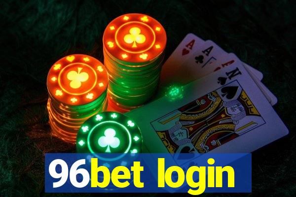 96bet login